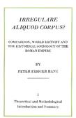 Irregulare Aliquod Corpus? Theoretical and Methodological Introduction and Summary